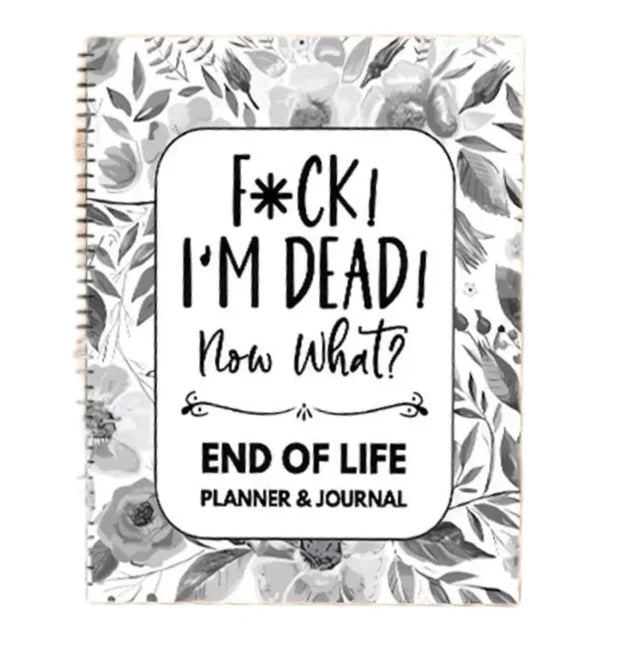 🎃 Halloween Gift: Fuck I'm Dead, End Of Life Planner