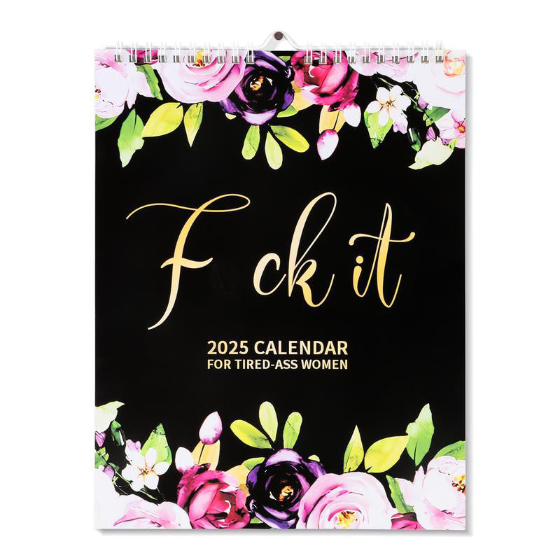 F*ck It 2025 Planner for Tired-Ass Women